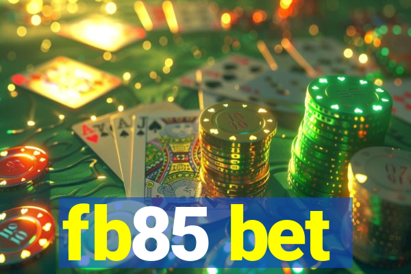 fb85 bet